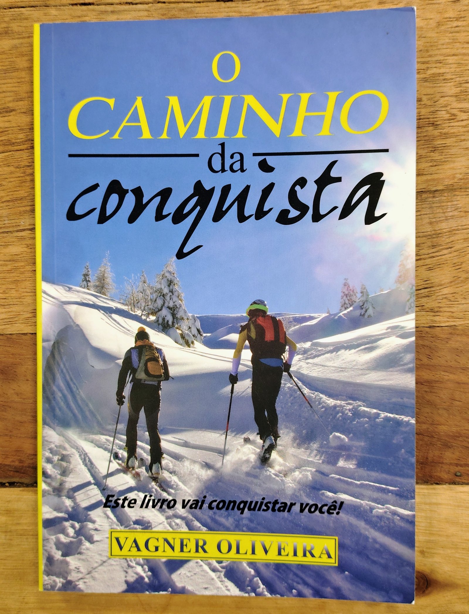O Caminho da conquista